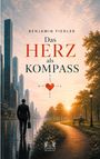 "Benjamin Fiedler. Das Herz als Kompass." Ein Mann geht in der Stadt, daneben ein parkähnlicher Weg, Sonnenuntergangsstimmung.