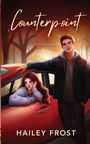 Hailey Frost: Counterpoint - Two Enemies. One Car., Buch