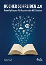 Markus Schall: Bücher schreiben 2.0, Buch