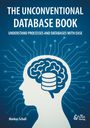 Markus Schall: The Unconventional Database Book, Buch
