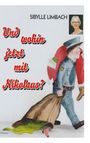 Text: "Und wohin jetzt mit Nikolaus?" und "Sibylle Limbach". Illustration: Polizist trägt Nikolaus mit Sack über Schulter.