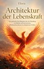 „Architektur der Lebenskraft“ von Elora beschreibt eine Fach-Biografie. Ein Phönix erhebt sich aus der Asche bei Sonnenuntergang.