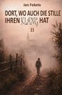 „Dort, wo auch die Stille ihren Klang hat II“ von Jan Fekete. Ein Mensch geht auf einem nebligen Weg, im Hintergrund ein Schloss.