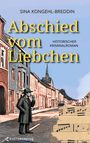 „Abschied vom Liebchen“, Historischer Kriminalroman von Sina Kongehl-Breddin. Eine Illustration mit Straße und Mann.