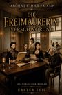 Michael Hartmann: Die Freimaurerin - Verschwörung, Buch