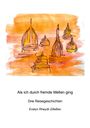 Evelyn Rheydt-Zillessen: Als ich durch fremde Welten ging, Buch