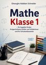 Text: "Mathe Klasse 1", "Gheorghe Adalbert Schneider", "für begabte Kinder", Diagramme und Mathe-Objekte, Stifte, Bücher.