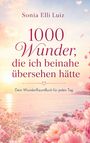 "Sonia Elli Luiz: 1000 Wunder, die ich beinahe übersehen hätte. Dein WunderRaumBuch für jeden Tag." Sonnenuntergang ©.