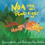 "Noa und der Feuertiger" oben. "Illustration und Text von Raja Goltz" unten. Kind reitet auf einem feuerspeienden Tiger.