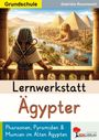 Gabriela Rosenwald: Lernwerkstatt Ägypter / Grundschule, Buch