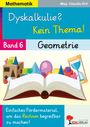 „Dyskalkulie? Kein Thema! Band 6 Geometrie“ zeigt ein geöffnetes Buch, bunte geometrische Formen und eine Sanduhr.