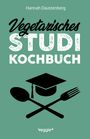 Hannah Dautzenberg: Vegetarisches Studi-Kochbuch, Buch