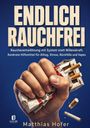 "Endlich rauchfrei. Raucherentwöhnung mit System statt Willenskraft." Eine Hand zerdrückt ein Zigarettenpäckchen.