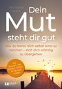 Michaela Kuhn: Dein Mut steht dir gut, Buch
