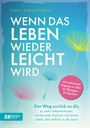 Text: "WENN DAS LEBEN WIEDER LEICHT WIRD" von Kathrin Andrea Preißner. Pusteblumen auf blauem Hintergrund.
