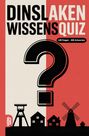 DINSL A KEN WISSENS QUIZ. 100 Fragen - 400 Antworten. Fragezeichen, Gebäude, Förderturm und Windmühle, rot-beiger Hintergrund.