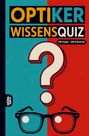 Grübelgold Rätselhefte: Optiker Wissensquiz, Buch