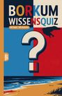 Grübelgold Rätselhefte: Borkum Wissensquiz, Buch
