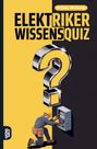 Grübelgold Rätselhefte: Elektriker Wissensquiz, Buch