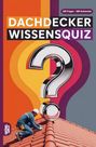 Grübelgold Rätselhefte: Dachdecker Wissensquiz, Buch