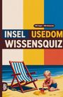 Grübelgold Rätselhefte: Insel Usedom Wissensquiz, Buch