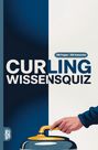 „100 Fragen - 400 Antworten. CURLING WISSENSQUIZ.“ Illustration: Hand hält Curlingstein.