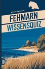 „100 Fragen - 400 Antworten. FEHMARN WISSENSQUIZ“, Küstenlandschaft mit Strand und Bäumen in Blau- und Brauntönen.