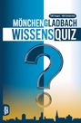 Grübelgold Rätselhefte: Mönchengladbach Wissensquiz, Buch