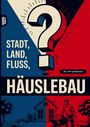 Grübelgold Rätselhefte: Stadt, Land, Fluss, Häuslebau, Buch