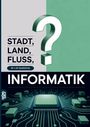 Grübelgold Rätselhefte: Stadt, Land, Fluss, Informatik, Buch