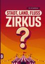 "Stadt, Land, Fluss, Zirkus", 60 x A4 Spielblöcke. Illustration mit Zirkuszelt und Fragezeichen auf orange-rotem Hintergrund.