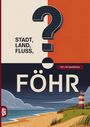 Grübelgold Rätselhefte: Stadt, Land, Fluss, Föhr, Buch