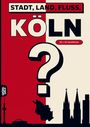 "STADT, LAND, FLUSS, KÖLN" und "60 x A4 Spielblöcke" in großen Buchstaben. Darunter ein großes Fragezeichen. Silhouetten von Köln.