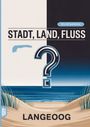 Grübelgold Rätselhefte: Stadt, Land, Fluss, Langeoog, Buch
