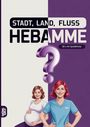 "STADT, LAND, FLUSS HEBAMME" und "60 x A4 Spielblöcke". Illustration: Zwei Frauen, schwanger und als Hebamme.