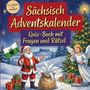 Schlauvento Interactive: Sächsisch-Adventskalender: Quiz-Buch mit Fragen und Rätsel, Buch