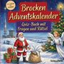 „Brocken Adventskalender“, „Quiz-Buch mit Fragen und Rätsel“. Illustration mit Weihnachtsmann, Engel und Geschenken im Schnee.