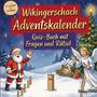 "Wikingerschach-Adventskalender: Quiz-Buch mit Fragen und Rätsel." Weihnachtsmann und Engel spielen draußen.