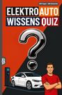 „Elektro Auto Wissensquiz“, „100 Fragen - 400 Antworten“. Illustration: Auto an Ladesäule, Mann im T-Shirt, großes Fragezeichen.