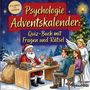 "Psychologie Adventskalender: Quiz-Buch mit Fragen und Rätsel." Ein Weihnachtsmann mit Büchern sitzt am Tisch, mit Menschen.