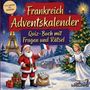 „Frankreich Adventskalender, Quiz-Buch mit Fragen und Rätsel“, Illustration mit Weihnachtsmann und Engel vor dem Eiffelturm.