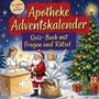 "Apotheke Adventskalender. Quiz-Buch mit Fragen und Rätsel. Von leicht bis schwer." Weihnachtsmann, Engel, Apothekerin.