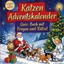 „Katzen Adventskalender. Quiz-Buch mit Fragen und Rätsel. VON LEICHT BIS SCHWER.“ Illustration mit Weihnachtsmann, Katzen und Engel.