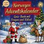 „Norwegen Adventskalender. Quiz-Buch mit Fragen und Rätsel.“ Weihnachtsmann, Engel, Elch, Geschenke, Winterlandschaft.