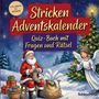 Text: "Stricken Adventskalender. Quiz-Buch mit Fragen und Rätsel. Von leicht bis schwer." Illustration von Weihnachtsmann beim Stricken.