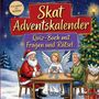 "Skat Adventskalender. Quiz-Buch mit Fragen und Rätsel. Illustration: Weihnachtsmann, Engel und Mann spielen Karten."
