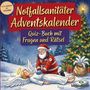 Schlauvento Interactive: Notfallsanitäter-Adventskalender: Quiz-Buch mit Fragen und Rätsel, Buch