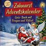Schlauvento Interactive: Zahnarzt-Adventskalender: Quiz-Buch mit Fragen und Rätsel, Buch