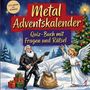Schlauvento Interactive: Metal-Adventskalender: Quiz-Buch mit Fragen und Rätsel, Buch