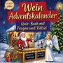 Schlauvento Interactive: Wein-Adventskalender: Quiz-Buch mit Fragen und Rätsel, Buch